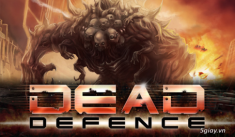 Dead Defence - game thủ trụ 3D trên Android chất lượng đầy hấp dẫn