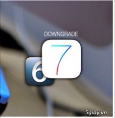 Downgrade iOS 7.1 - 7.1.1 xuống iOS 7.0.6 có được không?