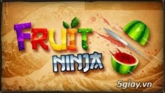 Game Fruit Ninja - Trò chơi chém trái cây của Ninja