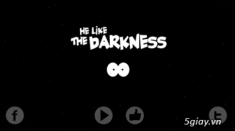 He likes the darkness: Kẻ thích bóng đêm