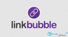 LinkBubble: giúp bạn mở liên kết nhanh, tiết kiệm thời gian