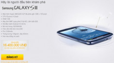 Galaxy S III chính hãng rao giá 16,4 triệu