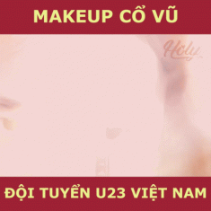 Fan girl chỉ chị em cách makeup cực ‘xịn’ để xuống phố cổ vũ cho U23 chiều nay