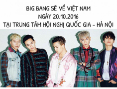 Big Bang bất ngờ tổ chức fan meeting tại Hà Nội vào tháng 10