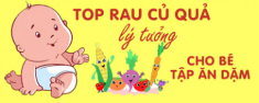 Top rau củ quả lý tưởng cho bé tập ăn dặm