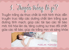 Tất tần tật những kiến thức căn bản trước khi các nàng quyết định truyền trắng da