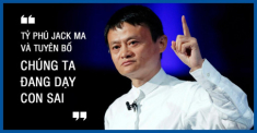 Jack Ma tuyên bố “Chúng ta dạy con sai”, thế giới ngỡ ngàng nhưng đọc lý do thì bội phục