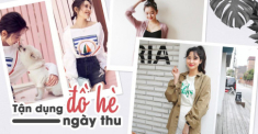 Chưa kịp mua đồ mới ngày đầu thu, chị em hãy tận dụng ngay 4 món đồ hè này!