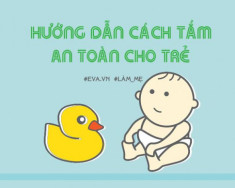 Hướng dẫn bố mẹ cách tắm chuẩn nhất cho trẻ sơ sinh trong ngày lạnh