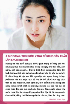 Chăm da đẹp đỉnh cao với 6 khung giờ vàng, có 1 mốc cẩn thận skincare thành công cốc