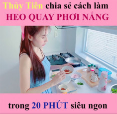 Đảm đang như Thuỷ Tiên: Làm món heo quay da giòn chỉ trong 20 phút!