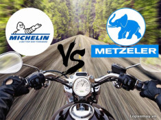 So sánh lốp Michelin và lốp Metzeler nên chọn loại lốp nào?