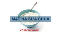 20 Cách làm mặt nạ sữa chua không đường giúp dưỡng trắng da trị mụn
