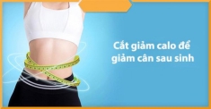 Cách giảm cân sau sinh mà vẫn nhiều sữa tại nhà hiệu quả và an toàn nhất
