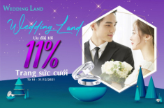 Đặc quyền dành tặng các cặp đôi tháng 12 – Ưu đãi tới 11% trang sức cưới Wedding Land