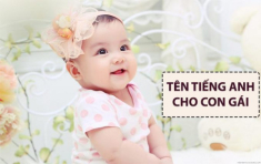 200 tên tiếng Anh cho con gái hay, ý nghĩa và vô cùng dễ đọc