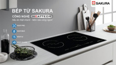 Bếp từ Sakura - công nghệ HeatTech, giải pháp nấu ăn thật nhanh - món nào cũng ngon