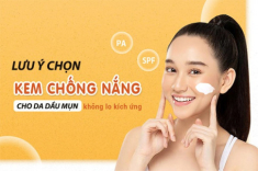 Top 15 kem chống nắng cho da dầu mụn và nhạy cảm tốt nhất hiện nay