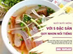 Ghé thăm “đất mỏ”, bạn đừng quên thưởng thức và mang về những đặc sản ăn một lần nhớ mãi