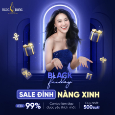 Thẩm mỹ viện Ngọc Dung: Khuấy đảo Black Friday với chương trình trợ giá dịch vụ lớn nhất trong năm