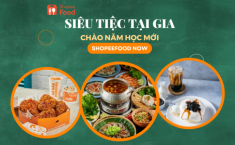 Tiệc tại gia mùa hè cùng ShopeeFood, nạp năng lượng để bứt tốc trong năm học mới