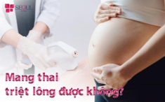 Phụ nữ đang mang thai có triệt lông được không?