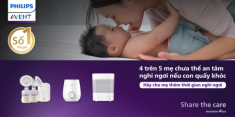 Philips Avent lan tỏa thông điệp “Hãy cho mẹ thêm thời gian nghỉ ngơi”